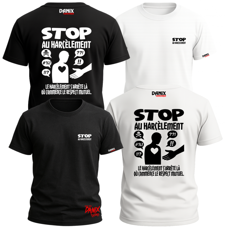 Tshirt STOP au Harcèlement [DANIX CENSORED]